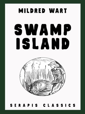 cover image of Swamp Island (Serapis Classics)